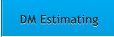 DM Estimating DM Estimating