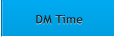 DM Time DM Time